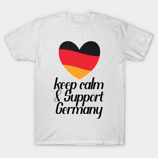 Keep Calm And Support Germany T-Shirt